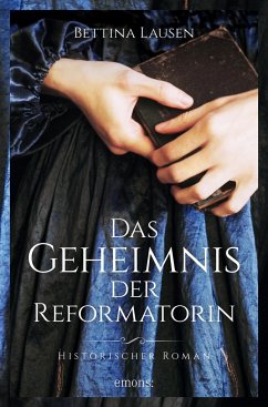 Das Geheimnis der Reformatorin (Mängelexemplar) - Lausen, Bettina
