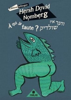 À qui la faute ? - Nomberg, Hersh Dovid