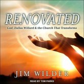 Renovated Lib/E: God, Dallas Willard, and the Church That Transforms