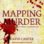 Mapping Murder Lib/E: The Secrets of Geographical Profiling