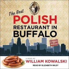 The Best Polish Restaurant in Buffalo Lib/E - Kowalski, William