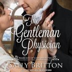 The Gentleman Physician Lib/E: A Regency Romance