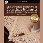 Personal Narrative of Jonathan Edwards and His Seventy Resolutions Lib/E