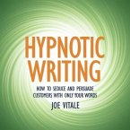Hypnotic Writing Lib/E: How to Seduce and Persuade Customers with Only Your Words