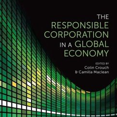 The Responsible Corporation in a Global Economy Lib/E - Crouch, Colin; Maclean, Camilla
