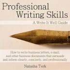 Professional Writing Skills: A Write It Well Guide