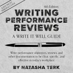 Writing Performance Reviews Lib/E: A Write It Well Guide