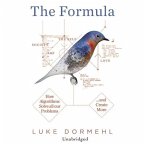 The Formula: How Algorithms Solve All Our Problems... and Create More