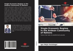 Single Economic Regime in the Andean Community of Nations - Verástegui, Igor Mejía