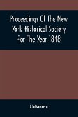 Proceedings Of The New York Historical Society For The Year 1848