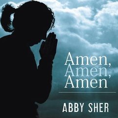Amen, Amen, Amen: Memoir of a Girl Who Couldn't Stop Praying (Among Other Things) - Sher, Abby