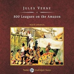 800 Leagues on the Amazon, with eBook Lib/E - Verne, Jules