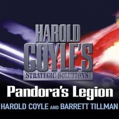 Pandora's Legion Lib/E: Harold Coyle's Strategic Solutions, Inc. - Coyle, Harold; Tillman, Barrett