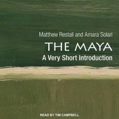 The Maya: A Very Short Introduction - Restall, Matthew; Solari, Amara