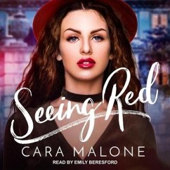 Seeing Red - Malone, Cara