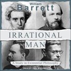 Irrational Man Lib/E: A Study in Existential Philosophy