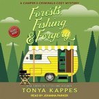 Forests, Fishing, & Forgery Lib/E: A Camper and Criminals Cozy Mystery