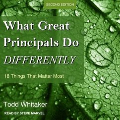 What Great Principals Do Differently: 18 Things That Matter Most, Second Edition - Whitaker, Todd
