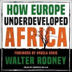 How Europe Underdeveloped Africa Lib/E