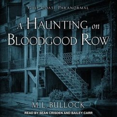 A Haunting on Bloodgood Row Lib/E - Bullock, M. L.