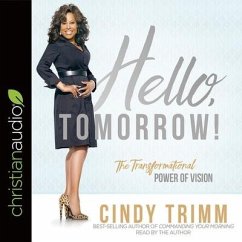 Hello, Tomorrow! Lib/E: The Transformational Power of Vision - Trimm, Cindy
