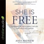 She Is Free Lib/E: Learning the Truth about the Lies That Hold You Captive