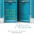 On the Other Side of Fear Lib/E: How I Found Peace