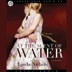At the Scent of Water - Nichols, Linda