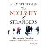 The Necessity of Strangers Lib/E: The Intriguing Truth about Insight, Innovation, and Success