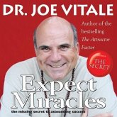 Expect Miracles Lib/E: The Missing Secret to Astounding Success