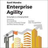 Enterprise Agility Lib/E: Being Agile in a Changing World
