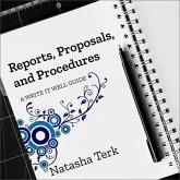 Reports, Proposals, and Procedures Lib/E: A Write It Well Guide