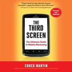 The Third Screen Lib/E: The Ultimate Guide to Mobile Marketing
