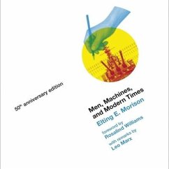 Men, Machines, and Modern Times, 50th Anniversary Edition Lib/E: 50th Anniversary Edition - Morison, Elting E.