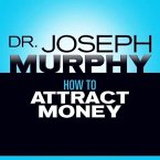How to Attract Money Lib/E