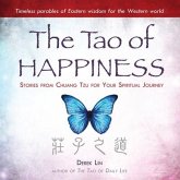The Tao Happiness Lib/E: Stories from Chuang Tzu for Your Spiritual Journey