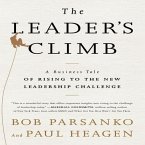 The Leader's Climb: A Business Tale of Rising to the New Leadership Challenge