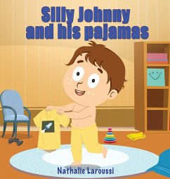 Silly Johnny and his pajamas - Laroussi, Nathalie