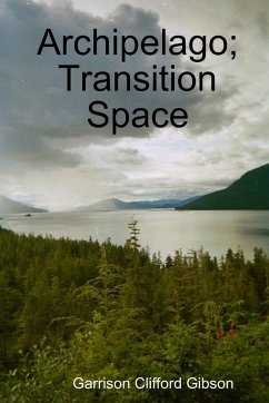 Archipelago; Transition Space - Gibson, Garrison Clifford