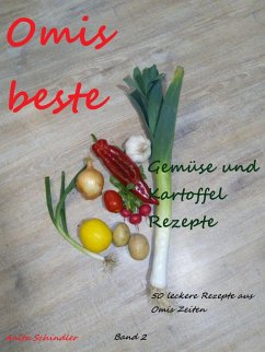 Omis beste Gemüse und Kartoffel Rezepte (eBook, ePUB)