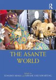 The Asante World (eBook, PDF) The Asante World (eBook, PDF)