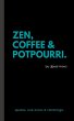 Zen, Coffee & Potpourri (eBook, ePUB) - Bild 1