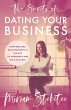 The Secrets of Dating Your Business... - Bild 1