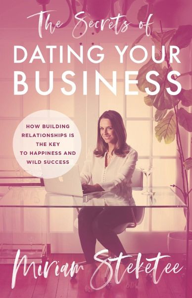 The Secrets of Dating Your Business (eBook, ePUB)