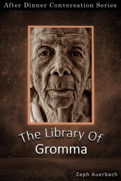The Library Of Gromma (After Dinner Conversation, #58) (eBook, ePUB) - Auerbach, Zeph