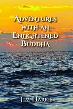Adventures with an Enlightened Buddha (eBook, ePUB) - Harris, Jim