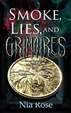 Smoke, Lies, and Grimoires (Coven Chronicles, #5) (eBook, ePUB)