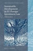 Sustainable Development in EU Foreign Investment Law