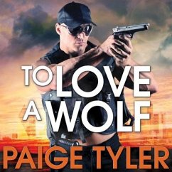 To Love a Wolf Lib/E - Tyler, Paige