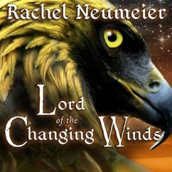 Lord of the Changing Winds - Neumeier, Rachel